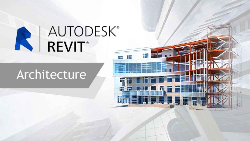 Revit kiến trúc giúp tạo mô hình 3D chi tiết